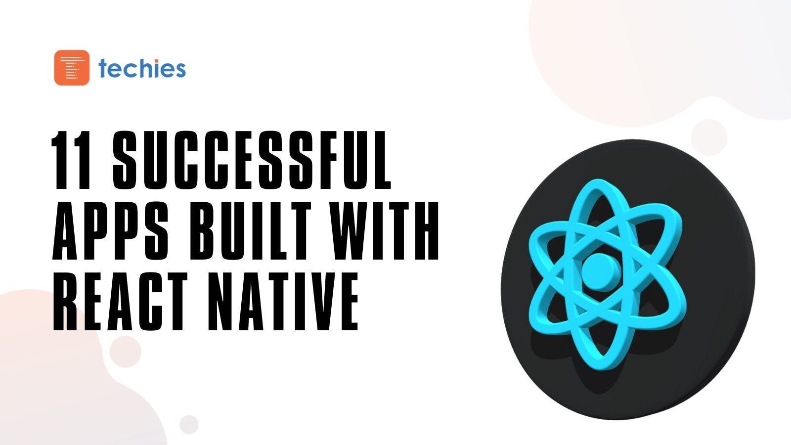 11 Successful Apps Built with React Native